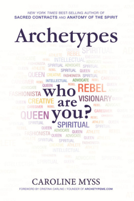 Myss - Archetypes : who are you?