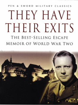 Neave They Have Their Exits: The Best Selling Escape Memoir of World War Two