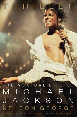 George - Thriller : the musical life of Michael Jackson