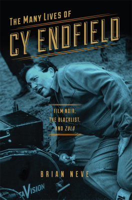 Neve Wisconsin Film Studies : Many Lives of Cy Endfield : Film Noir, the Blacklist, and Zulu