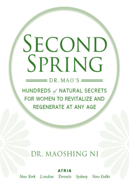 Ni Second spring : dr. maos hundreds of natural secrets for women to revitalize and regenerate at any age