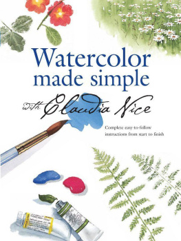 Claudia Nice - Watercolor Made Simple with Claudia Nice