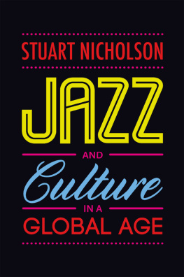 Nicholson - Jazz and Culture in a Global Age Rbl