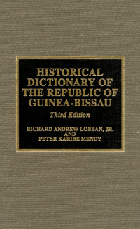 title Historical Dictionary of the Republic of Guinea-Bissau African - photo 1