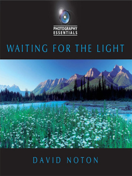 Noton - Photography Essentials: Waiting for the Light