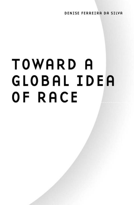 Toward a Global Idea of Race A BOOK SERIES CONCERNED WITH REVISIONING GLOBAL - photo 1