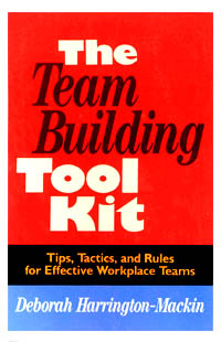 The Team Building Tool Kit Tips Tactics and Rules for Effective - photo 1