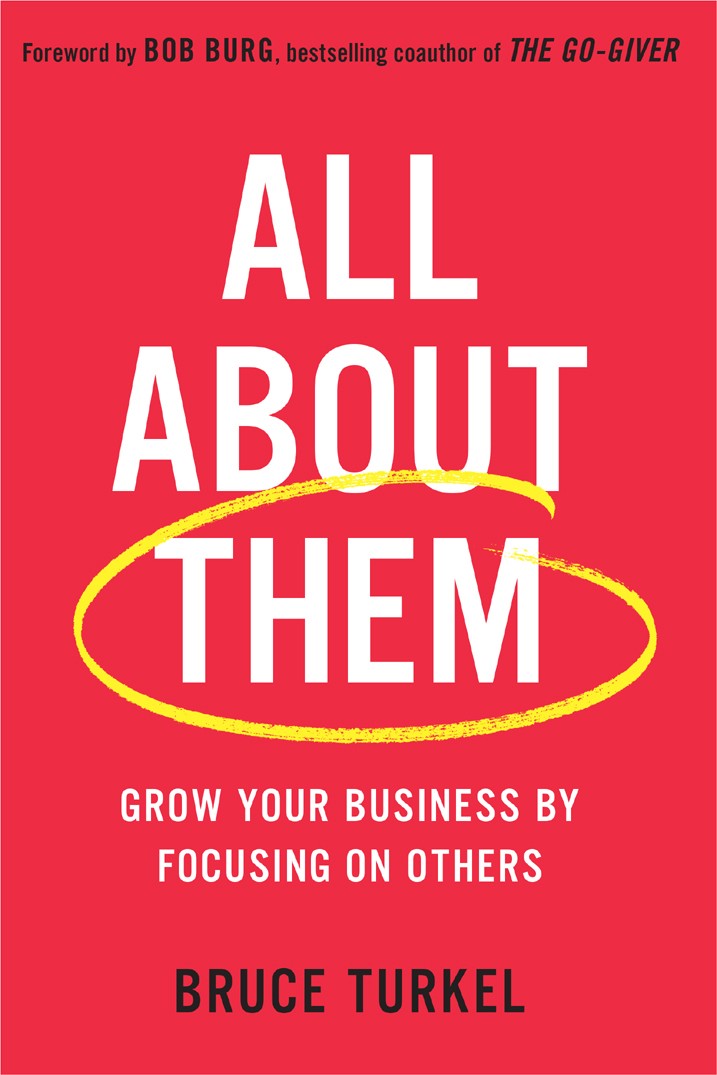 All about Them Grow Your Business by Focusing on Others - image 1