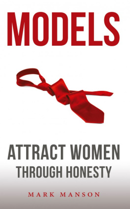 Mark Manson Models: Attract Women Through Honesty