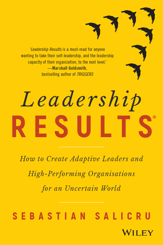 Praise for Leadership Results A great read In Leadership Results - photo 1