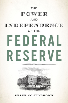 Peter Conti-Brown The Power and Independence of the Federal Reserve