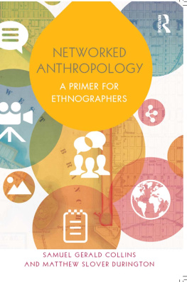 Samuel Gerald Collins - Networked Anthropology: A Primer for Ethnographers