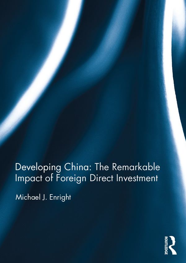 Developing China The Remarkable Impact of Foreign Direct Investment One of the - photo 1