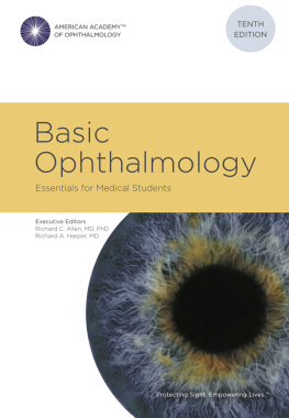 Richard C. Allen Basic Ophthalmology: Essentials for Medical Students