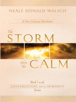 Neale Donald Walsch The Storm Before the Calm