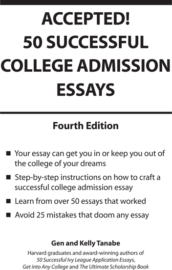 Accepted 50 Successful College Admission Essays Fourth Edition By Gen S - photo 1