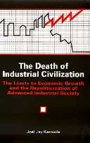 title The Death of Industrial Civilization The Limits to Economic Growth - photo 1