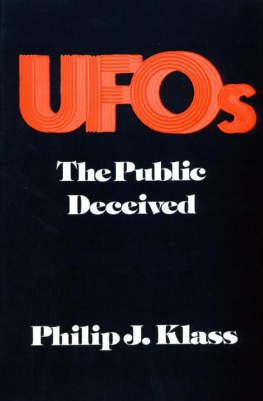 Philip Klass - UFOs: The Public Deceived