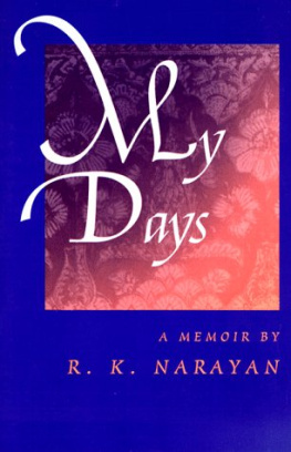 R.K. Narayan My Days: A Memoir