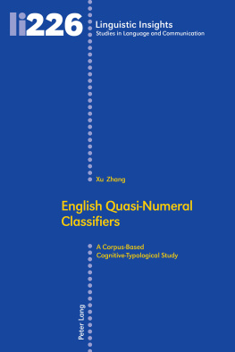 Xu Zhang English Quasi-Numeral Classifiers: A Corpus-Based Cognitive-Typological Study