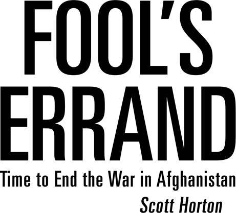 Advance Praise for Fools Errand In Fools Errand Scott Horton - photo 1