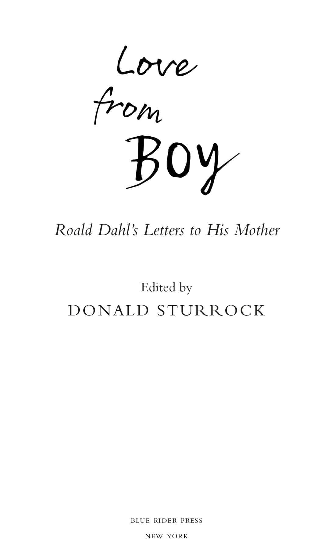 Love from Boy Roald Dahls Letters to His Mother - image 1