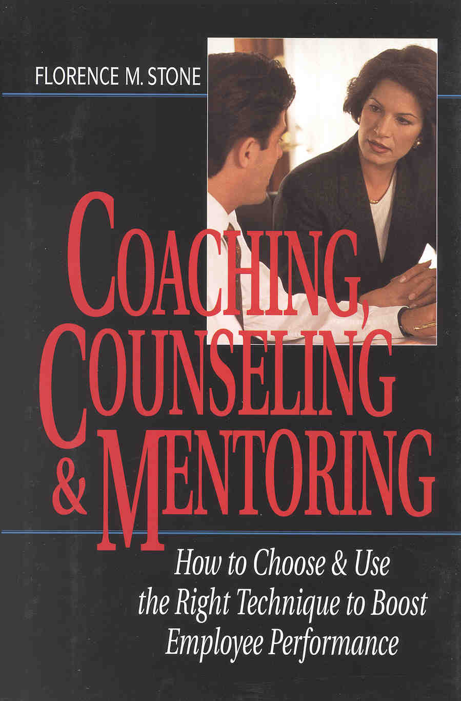 title Coaching Counseling Mentoring How to Choose Use the Right - photo 1