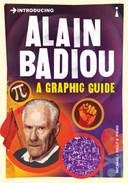 Michael J. Kelly Introducing Alain Badiou: A Graphic Guide