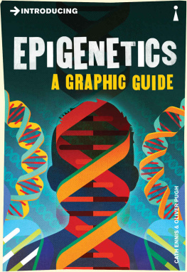 Cath Ennis Introducing Epigenetics: A Graphic Guide