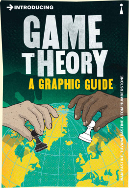 Ivan Pastine - Introducing Game Theory: A Graphic Guide