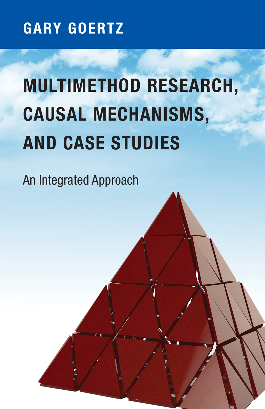 MULTIMETHOD RESEARCH CAUSAL MECHANISMS AND CASE STUDIES MULTIMETHOD RESEARCH - photo 1