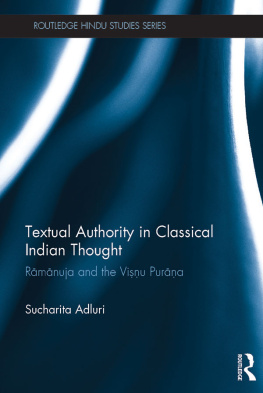 Sucharita Adluri - Textual Authority in Classical Indian Thought: Rāmānuja and the Viṣṇu Purāṇa