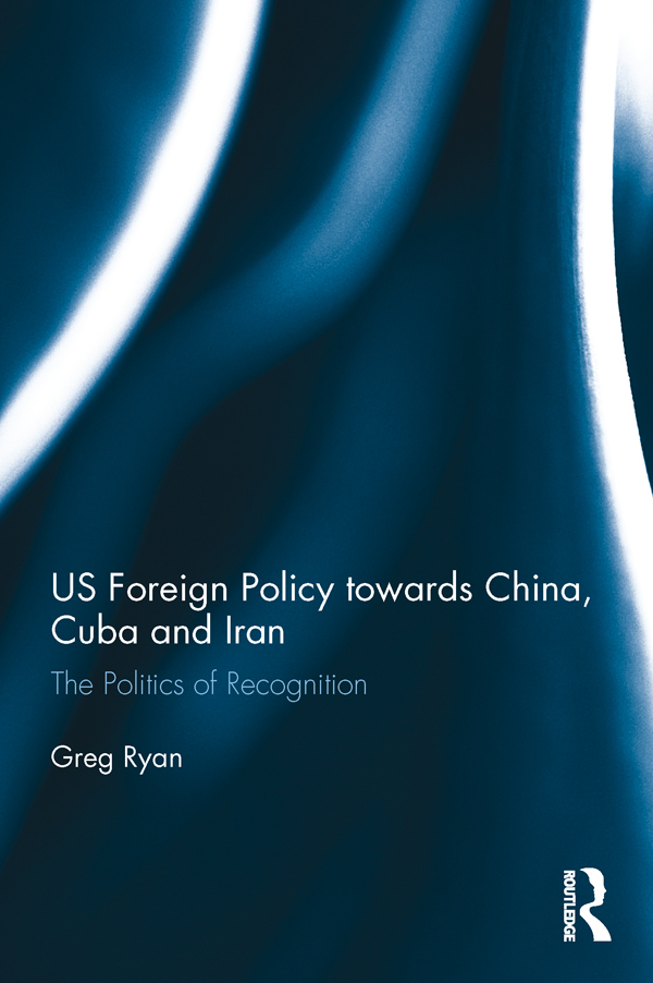 US Foreign Policy towards China Cuba and Iran Historically the United States - photo 1