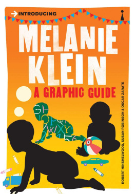 Robert Hinshelwood - Introducing Melanie Klein: A Graphic Guide