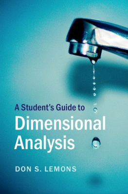 Don S. Lemons A Student’s Guide to Dimensional Analysis