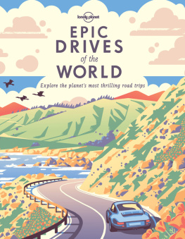 Lonely Planet - Epic Drives of the World