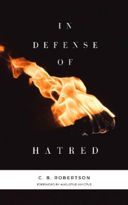 C.B. Robertson - In Defense of Hatred