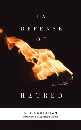 C.B. Robertson In Defense of Hatred