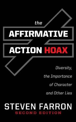 Steven Farron - The Affirmative Action Hoax: Diversity, the Importance of Character, and Other Lies