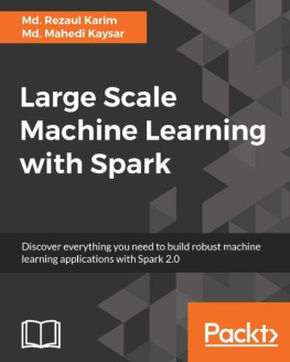 Karim M.R. - Large Scale Machine Learning with Spark