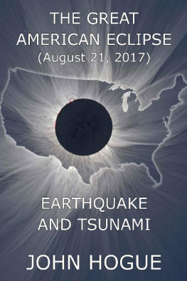 John Hogue - Great American Eclipse: Earthquake and Tsunami