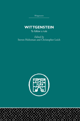 Steven Holtzman - Wittgenstein: To Follow a Rule