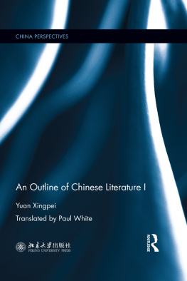 Yuan Xingpei - An Outline of Chinese Literature I