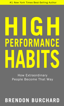 Brendon Burchard - High Performance Habits: How Extraordinary People Become That Way