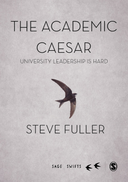 Steve Fuller - The Academic Caesar: University Leadership is Hard