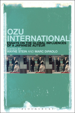 Wayne Stein - Ozu International: Essays on the Global Influences of a Japanese Auteur