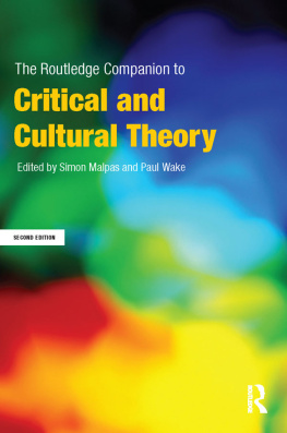 Paul Wake The Routledge Companion to Critical and Cultural Theory