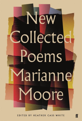 Marianne Moore - New Collected Poems of Marianne Moore