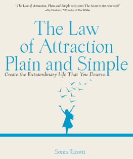 Sonia Ricotti - The Law of Attraction, Plain and Simple: Create the Extraordinary Life That You Deserve