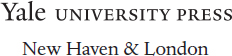 First published 2016 in the United States by Yale University Press and in Great - photo 1